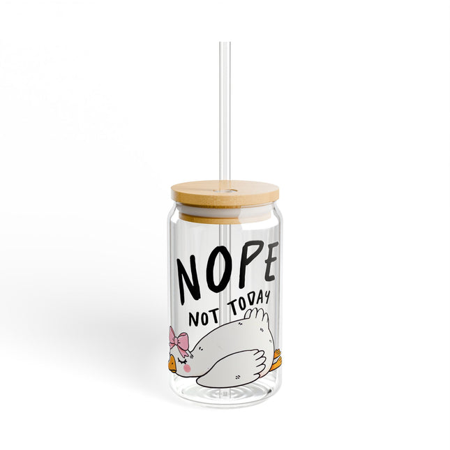 Funny Sipper Glass with ‘NOPE Not Today’ Design - 16oz