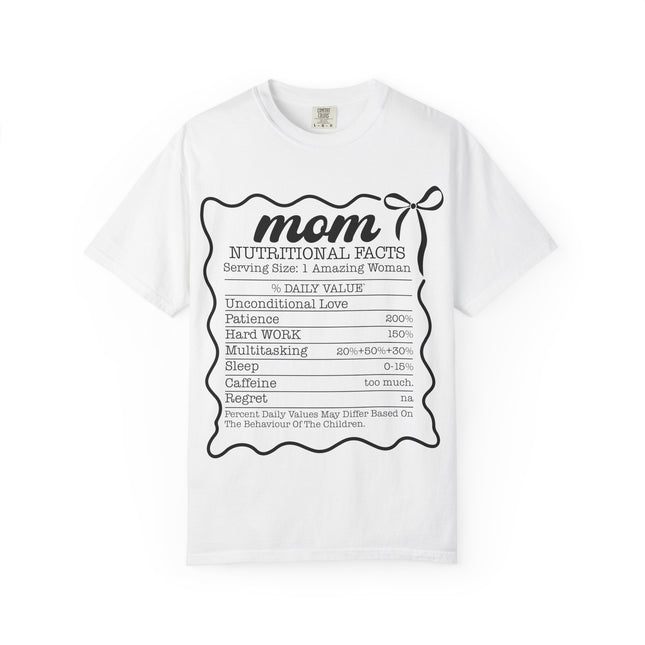 Mom Nutritional Facts T-Shirt - Perfect Gift for Mother's Day and Everyday Love