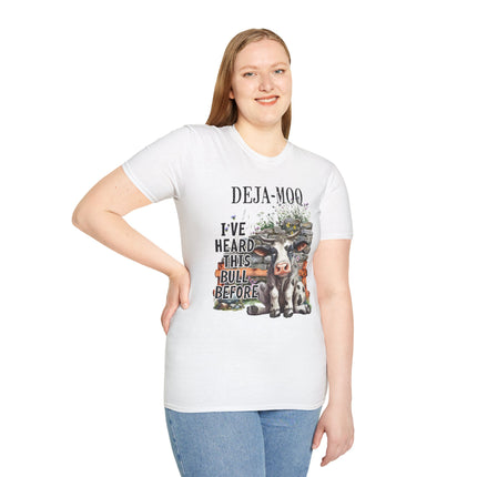 Funny Cow Themed Unisex Softstyle T-Shirt - "DEJA-MOO: I've Heard This Bull Before"