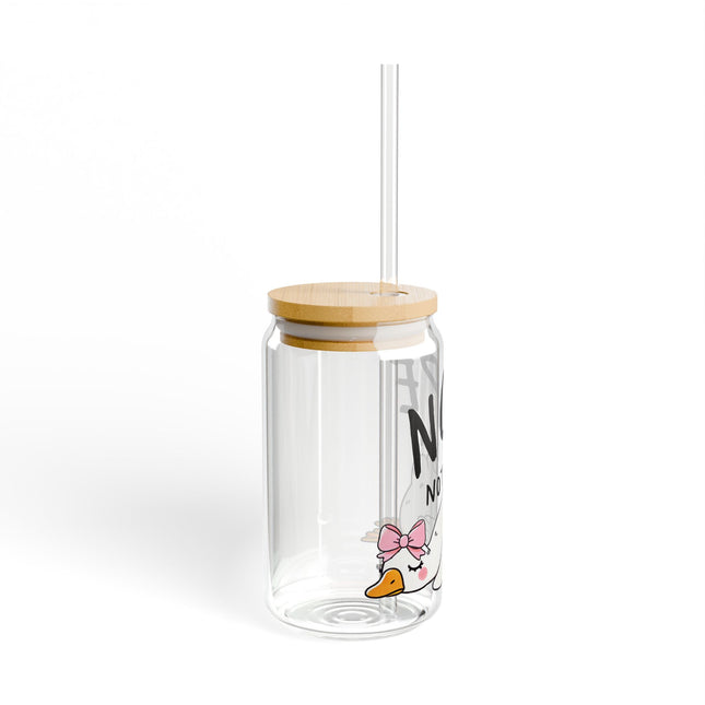Funny Sipper Glass with ‘NOPE Not Today’ Design - 16oz