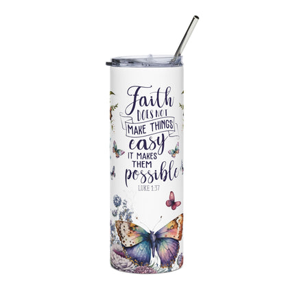 Inspirational Stainless Steel Tumbler - 20oz with Faith and Butterfly Design