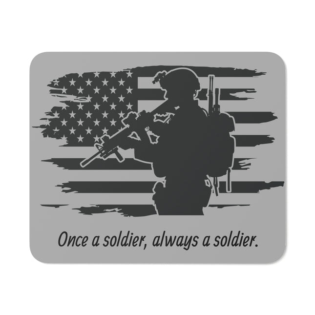 Patriotic Soldier Mouse Pad | Once a Soldier, Always a Soldier | Perfect for Veterans and Military Enthusiasts