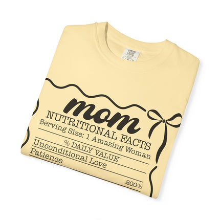 Mom Nutritional Facts T-Shirt - Perfect Gift for Mother's Day and Everyday Love