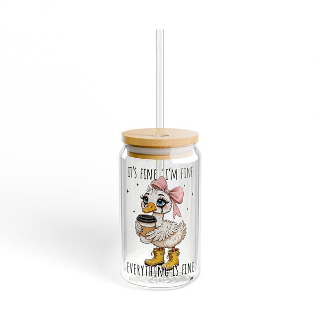 Quirky Sipper Glass - "It's Fine, I'm Fine" with Straw - 16oz Cute Goose Design