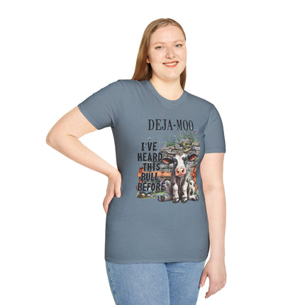 Funny Cow Themed Unisex Softstyle T-Shirt - "DEJA-MOO: I've Heard This Bull Before"